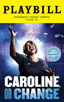 Caroline, or Change Limited Edition Official Opening Night Playbill 