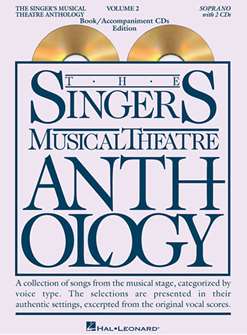 Singers Musical Theatre Anthology: Soprano Voice- Volume 2, with Piano Accompaniment CDs 