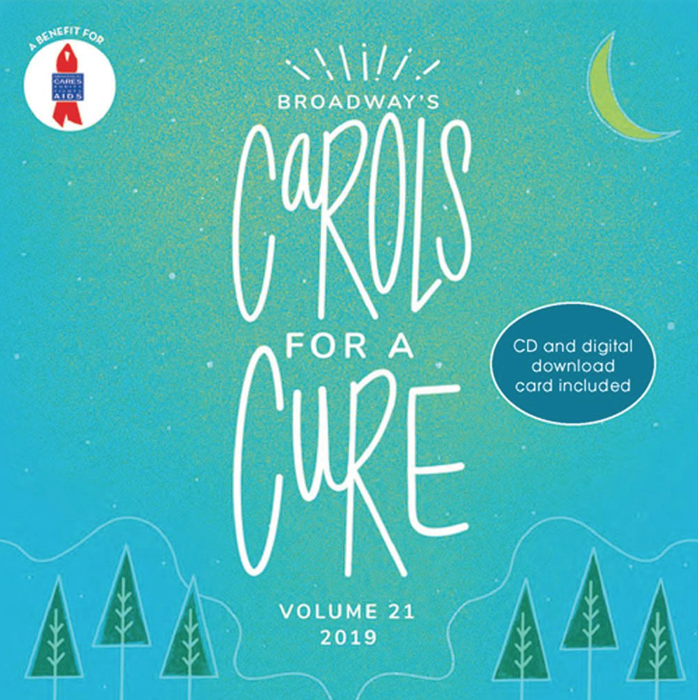 CAROLS FOR A CURE 2019 VOLUME 21: CD and DIGITAL DOWNLOAD - The Broadway  Cares Collection