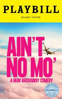 Aint No Mo Limited Edition Official Opening Night Playbill 
