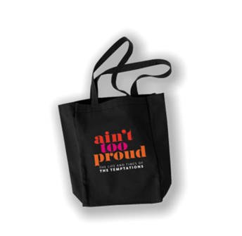 Aint Too Proud - the Broadway Musical Tote Bag 