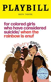 For Colored Girls Who Have Considered Suicide/When The Rainbow Is Enuf Limited Edition Official Opening Night Playbill  