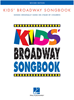 Kids Broadway Songbook – Revised Edition 