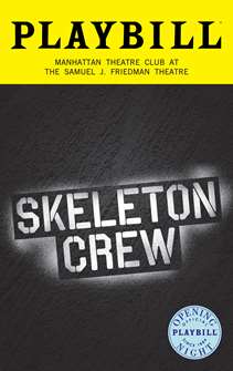 Skeleton Crew, Limited Edition Official Opening Night Playbill  