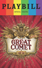 Natasha, Pierre and the Great Comet of 1812 - June 2017 Playbill with Rainbow Pride Logo 