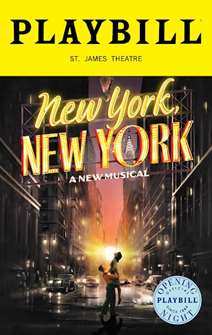 New York, New York A New Musical Limited Edition Official Opening Night Playbill 