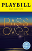 Pass Over Limited Edition Official Opening Night Playbill  