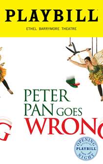 Peter Pan Goes Wrong Limited Edition Official Opening Night Playbill 