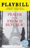 Prayer for the French Republic Limited Edition Official Opening Night Playbill 
