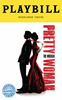 Pretty Woman the Broadway Musical Limited Edition Official Opening Night Playbill 