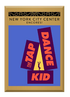 The Tap Dance Kid Magnet - Encores 2022 Season 