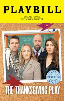 The Thanksgiving Play Limited Edition Official Opening Night Playbill 