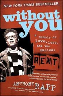 Without You: A Memoir of Love, Loss, and the Musical Rent 