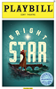Bright Star The Musical Limited Edition Official Opening Night Playbill 