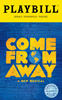 Come From Away the Broadway Musical Limited Edition Official Opening Night Playbill 