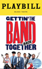 Gettin The Band Back Together Limited Edition Official Opening Night Playbill 