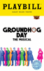 Groundhog Day the Broadway Musical Limited Edition Official Opening Night Playbill 