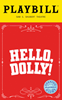 Hello, Dolly! the Broadway Musical Limited Edition Official Opening Night Playbill (2017 Revival) 