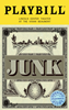 Junk Limited Edition Official Opening Night Playbill 