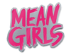 Mean Girls the Broadway Musical Lapel Pin 
