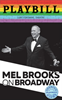 Mel Brooks on Broadway Limited Edition Official Opening Night Playbill 