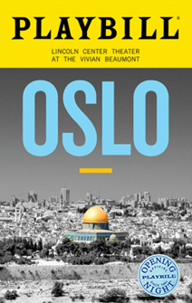 Oslo the Broadway Play Limited Edition Official Opening Night Playbill 
