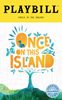 Once On This Island Limited Edition Official Opening Night Playbill 2017 Revival 