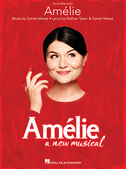 AMELIE A NEW MUSICAL VOCAL SELECTIONS 