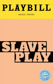Slave Play Limited Edition Official Opening Night Playbill 
