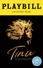 Tina: The Tina Turner Musical Limited Edition Official Opening Night Playbill 