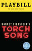 Torch Song On Broadway Limited Edition Official Opening Night Playbill 