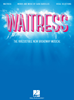 WAITRESS - VOCAL SELECTIONS 