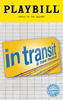 In Transit the Broadway Musical Limited Edition Official Opening Night Playbill 
